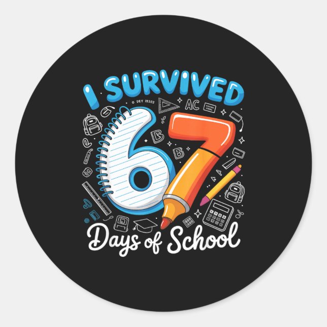 I Survived 67 Days Of School Teacher Student Six S Classic Round Sticker (Front)
