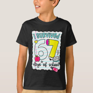 I Survived 67 Days Of School Teacher Student Six S T-Shirt