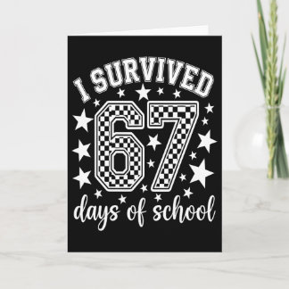I Survived 67 Days Of School Teachers Students _10 Card