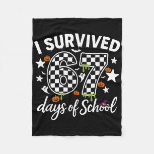 I Survived 67 Days Of School Teachers Students _4  Fleece Blanket