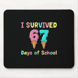 I Survived 67 Days Of School Teachers Students 67 Mouse Pad