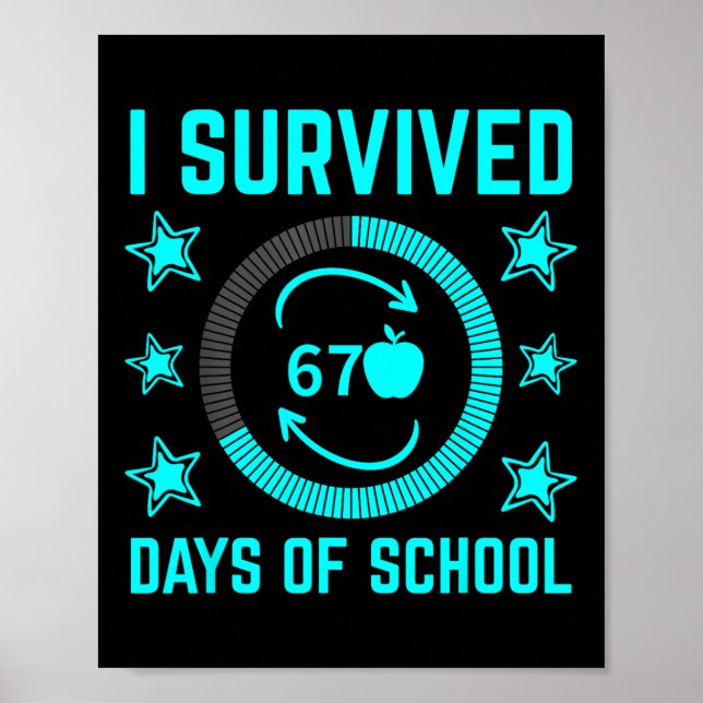 I Survived 67 Days Of School Teachers Students _8  Poster (Front)