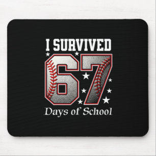 I Survived 67 Days Of School Teachers Students Bys Mouse Pad