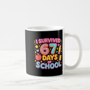 I Survived 67 Days Of School Teachers Students Coffee Mug
