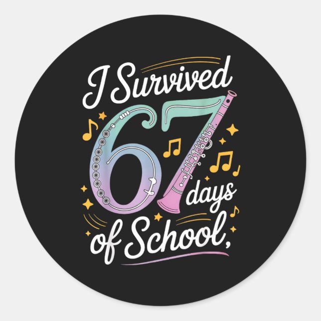 I Survived 67 Days Of School - Teachers Students M Classic Round Sticker (Front)