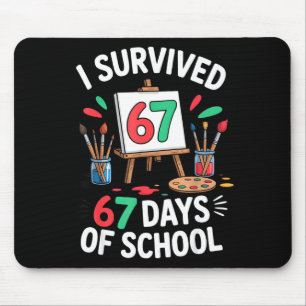 I Survived 67 Days Of School - Teachers Students M Mouse Pad