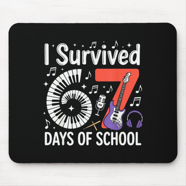 I Survived 67 Days Of School - Teachers Students M Mouse Pad (Front)