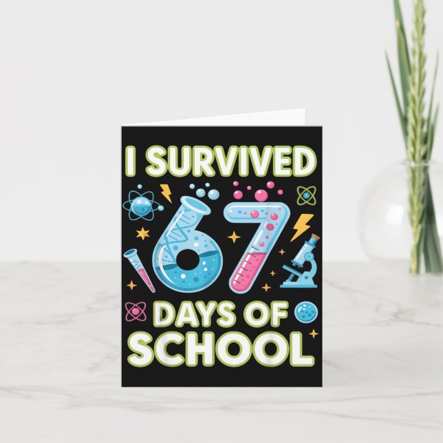 I Survived 67 Days Of School - Teachers Students S Card (Front)