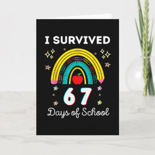 I Survived 67 Days Of School Teachers Students Six Card