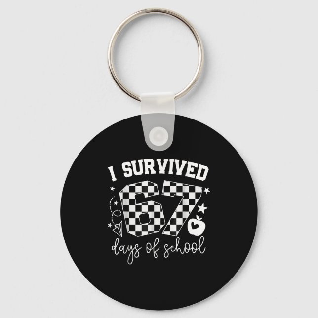 I Survived 67 Days Of School Teachers Students Six Key Ring (Front)