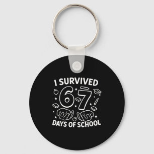 I Survived 67 Days Of School Teachers Students Six Key Ring