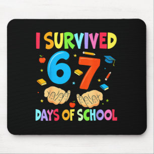 I Survived 67 Days Of School Teachers Students Six Mouse Pad