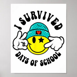 I Survived 67 Days Of School Teachers Students Six Poster