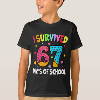 I Survived 67 Days Of School Teachers Students Six T-Shirt