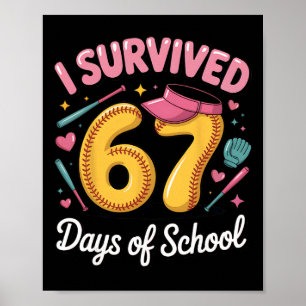 I Survived 67 Days Of School Teachers Students Sof Poster