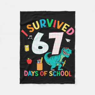 I Survived 67 Days Of School Trex Funny 67 Teacher Fleece Blanket