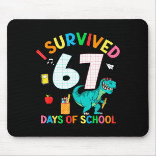 I Survived 67 Days Of School Trex Funny 67 Teacher Mouse Pad
