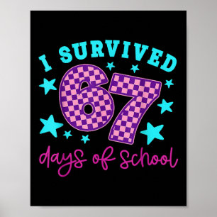 I Survived 67 Days Of School Vaporwave 6-7 Teacher Poster