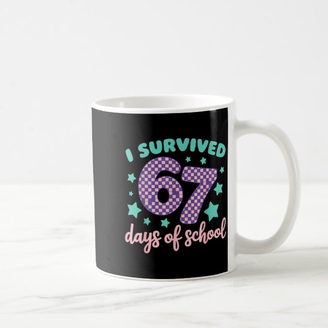 I Survived 67 Days Of School Varwave 6-7  Coffee Mug (Right)