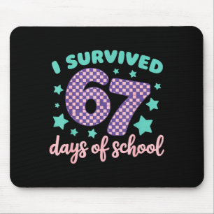 I Survived 67 Days Of School Varwave 6-7  Mouse Pad