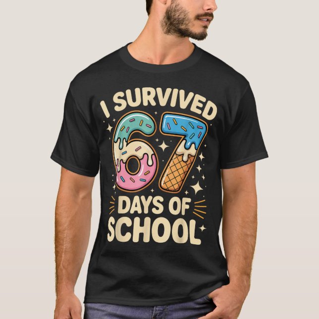 I Survived 67 Days Of School With A Funny Ice Crea T-Shirt (Front)