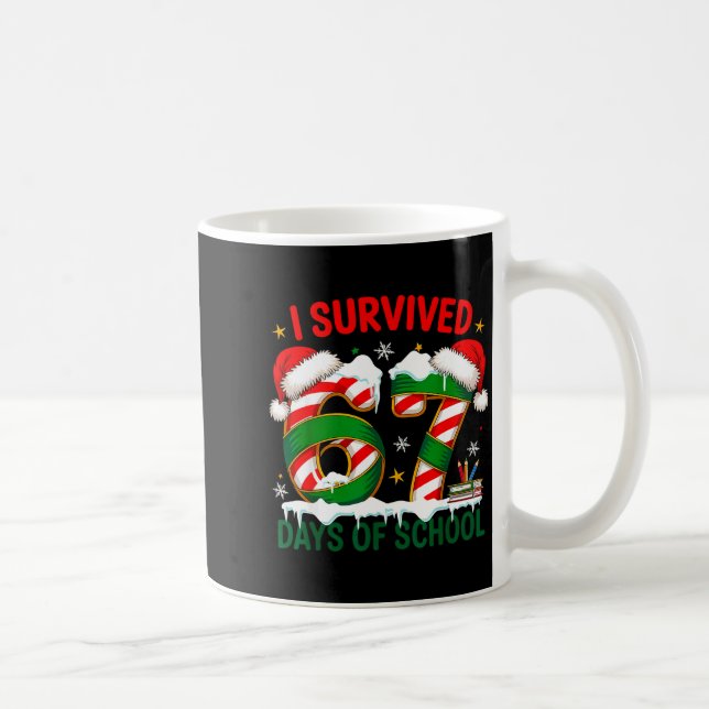 I Survived 67 Days School Christmas Meme 100th Day Coffee Mug (Right)