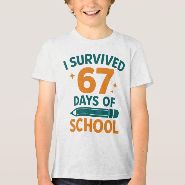 I Survived 67 Days School Funny Meme Tri-Blend Shirt (Front)
