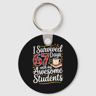 I Survived 67 Days With My Awesome Student Teacher Key Ring