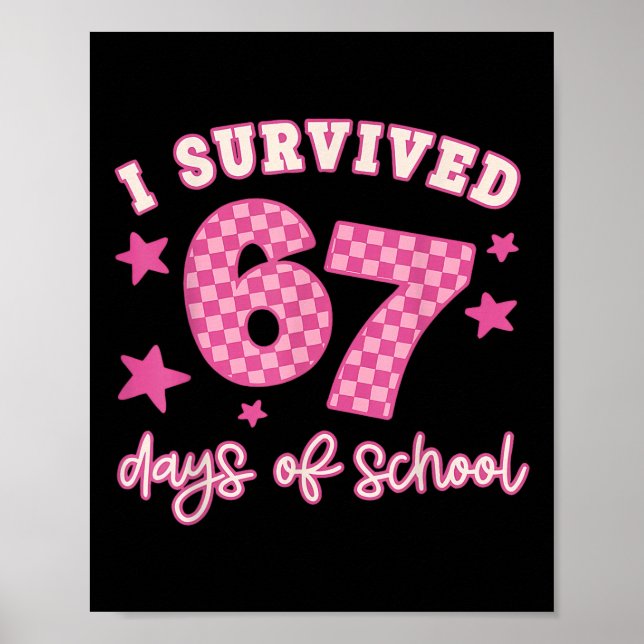 I Survived 67 Six Seven Days Of School Checkered G Poster (Front)