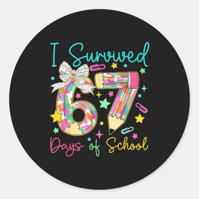 I Survived 67 Six Seven Days Of School Meme Teache Classic Round Sticker (Front)