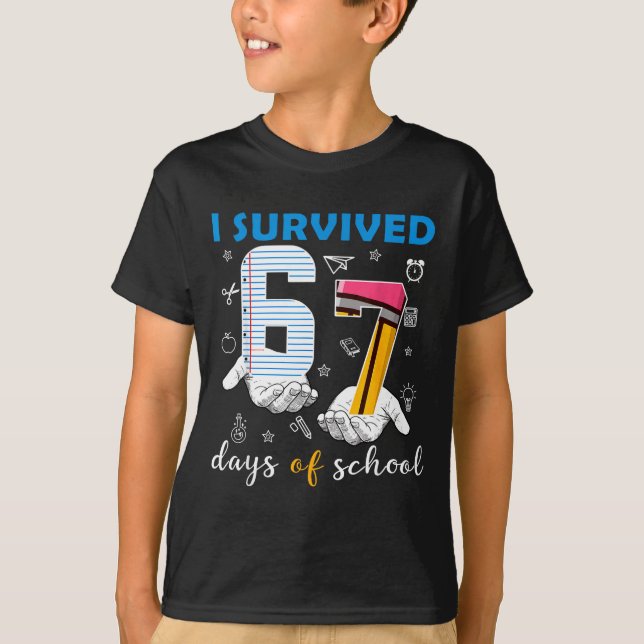 I Survived 67 Six Seven Days Of School Teacher Han T-Shirt (Front)