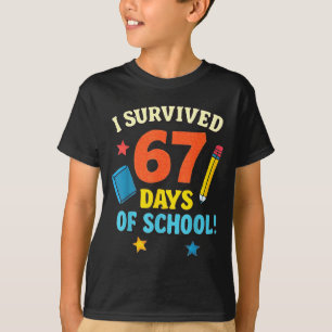 I Survived 67 Six Seven Days Of School Teachers Bo T-Shirt