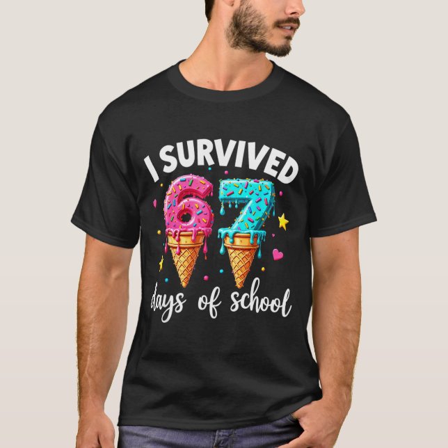 I Survived 67th Days School Drip Ice Cream Funny 6 T-Shirt (Front)