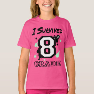 I Survived 8th Grade Girls T-Shirt