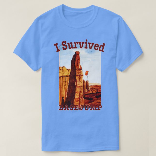 I Survived A Basejump T-Shirt (Design Front)