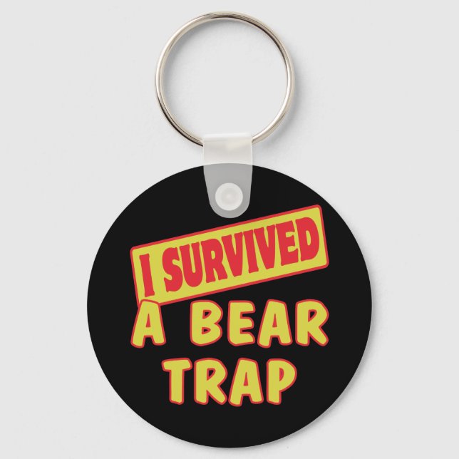 I SURVIVED A BEAR TRAP KEY RING (Front)