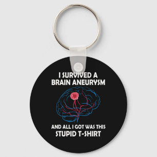 I Survived A Brain Aneurysm And All I Got Was This Key Ring