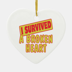 I SURVIVED A BROKEN HEART CERAMIC TREE DECORATION