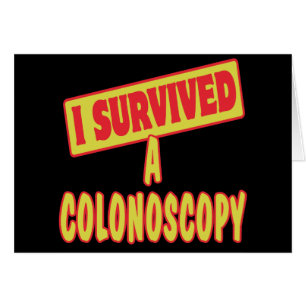 I SURVIVED A COLONOSCOPY