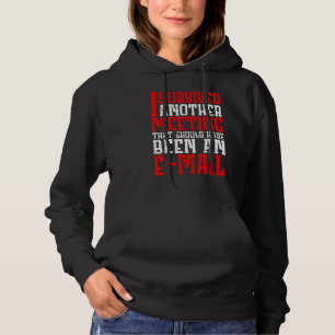 I Survived A Meeting That Should Have Been An E ma Hoodie