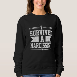 I Survived A Narcissist Divorced Divorce Men Wome Sweatshirt