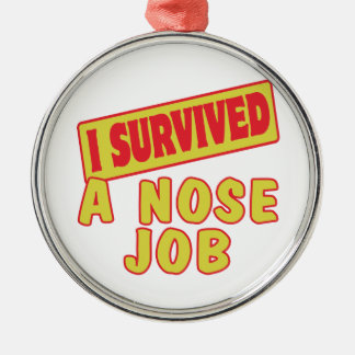 I SURVIVED A NOSE JOB METAL TREE DECORATION