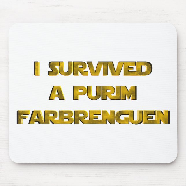 I survived a Purim Farbrenguen Mouse Pad (Front)