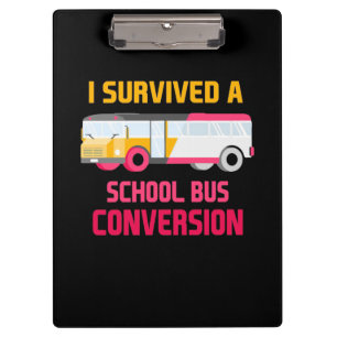 I Survived A School Bus Conversion Clipboard