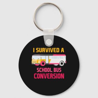 I Survived A School Bus Conversion Key Ring
