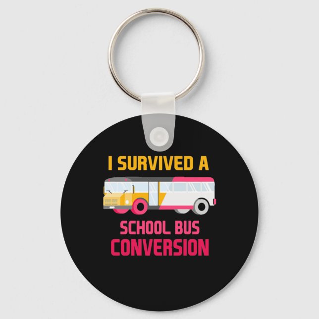I Survived A School Bus Conversion Key Ring (Front)