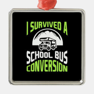 I Survived A School Bus Conversion Metal Tree Decoration