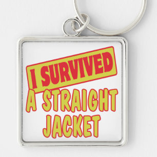 I SURVIVED A STRAIGHT JACKET KEY RING