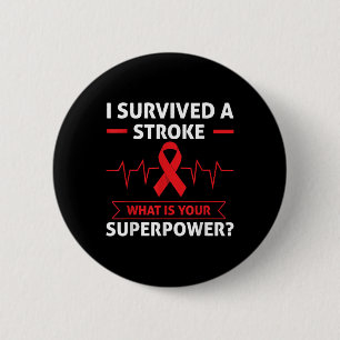 I Survived A Stroke What Is Your Superpower Heart 6 Cm Round Badge