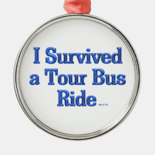 I Survived a Tour Bus Ride medal Metal Tree Decoration